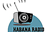 Listen to radio online Habana Radio for free and live on the internet